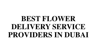 BEST FLOWER DELIVERY PROVIDERS IN DUBAI..