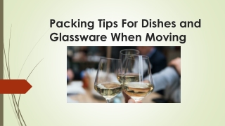 Packing Tips For Dishes and Glassware When Moving