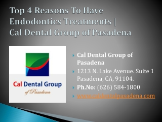 Top 4 Reasons To Have an Endodontics Treatment | Root Canals Pasadena