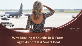 Why Booking A Shuttle To & From Logan Airport Is A Smart Deal