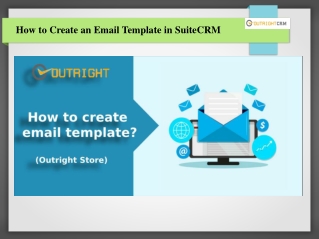 Simple steps to Create Email Templates | Outright Store