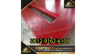 0812-9162-6108 (FORTRESS), Spesifikasi Pintu Rintangan Api, Pintu Besi Tangga Darurat, Pabrik Pintu Besi Tahan Api, Depo