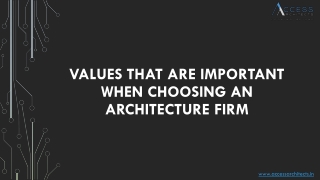 Values That Are Important When Choosing an Architecture Firm