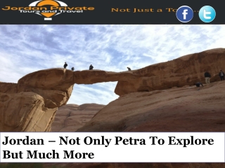 Jordan – Not Only Petra To Explore But Much More