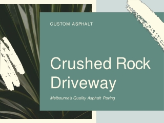 Crushed Rock Driveway | Custom Asphalt
