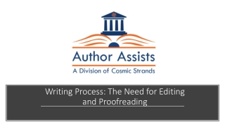 Writing Process: The Need for Editing and Proofreading