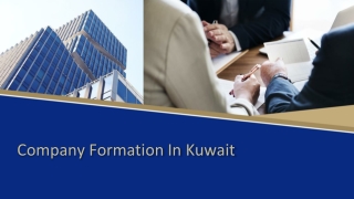 How to set up a company in Kuwait without any struggle?