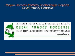 Miejski Ośrodek Pomocy Społecznej w Sopocie Dział Pomocy Rodzinie