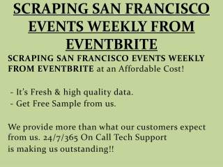 SCRAPING SAN FRANCISCO EVENTS WEEKLY FROM EVENTBRITE