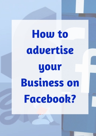 How to advertise your business on Facebook?