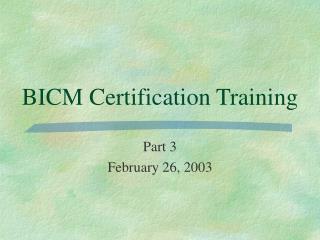 BICM Certification Training