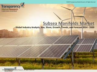 Subsea Manifolds Market (By Application - Production, and Injection) - Global Industry Analysis, Size, Share, Growth, Tr