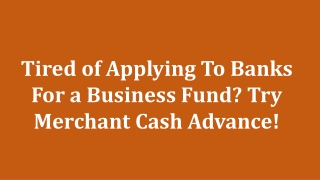 Try Merchant Cash Advance