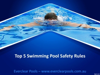 Top 5 Swimming Pool Safety Rules