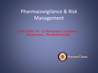 Pharmacovigilance masterclass.