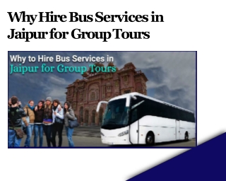 Why Hire Bus Services in Jaipur for Group Tours