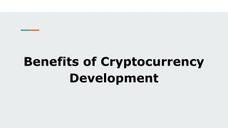 Benefits of Cryptocurrency Development