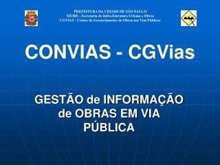 GESTÃO de INFORMAÇÃO de OBRAS EM VIA PÚBLICA