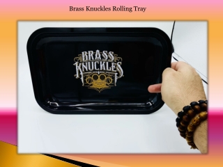 Brass knuckles Rolling Tray