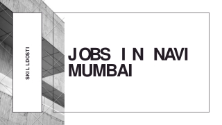 JOBS IN NAVI MUMBAI