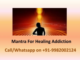 Mantra For Healing Addiction