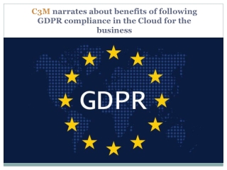 C3M narrates about benefits of following GDPR compliance in the Cloud for the business