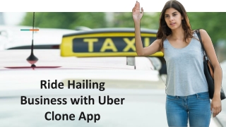 Uber clone for Ride Hailing Business