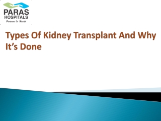Types Of Kidney Transplant And Why It’s Done