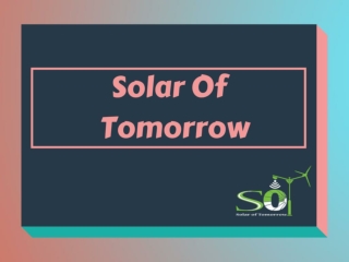 Solar Of Tomorrow