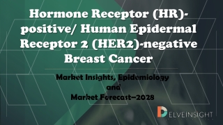 Hormone Receptor (HR)-positive market / Human Epidermal Receptor 2 (HER2)-negative Breast Cancer Market