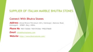 Supplier of Italian Marble Bhutra Stones