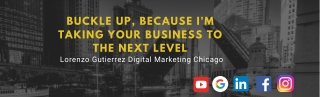 Lorenzo Gutierrez Digital Marketing Chicago