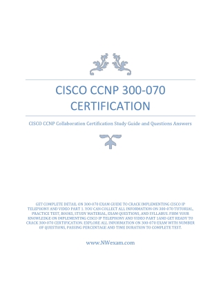 Latest Questions Answers and Study Guide For CCNP Collaboration (300-070) Certification Exam