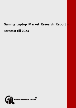 Gaming Laptop Market is estimated to grow at a CAGR of approximately 22% during the forecast period 2019-2023