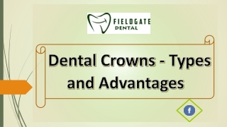 Dental Crowns - Types and Advantages