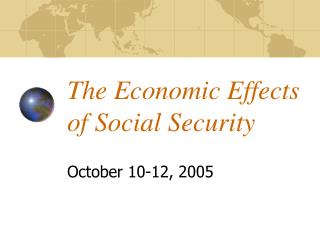 The Economic Effects of Social Security