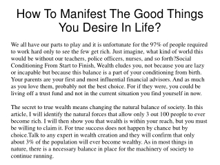 How To Manifest The Good Things You Desire In Life?