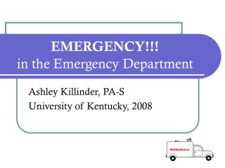 EMERGENCY!!! in the Emergency Department