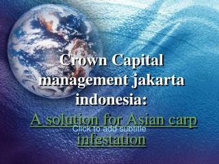 crown capital management jakarta indonesia: A solution for A