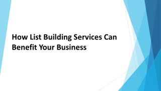 How List Building Services Can Benefit Your Business