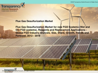 Flue Gas Desulfurization Market for new FGD Systems (Wet and Dry FGD systems), Reagents and Replacement Applications - G