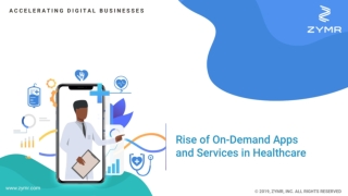 Rise of On-Demand Apps and Services in Healthcare