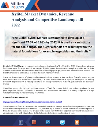 Xylitol Market Dynamics, Revenue Analysis and Competitive Landscape till 2022