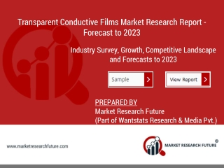 Transparent Conductive Films Market Size, Top Companies, Demand/Supply Analysis and Future Market Trends 2019-2023