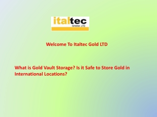 What is Gold Vault Storage? Is it Safe to Store Gold in International Locations?