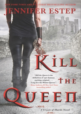 [PDF] Free Download Kill the Queen By Jennifer Estep