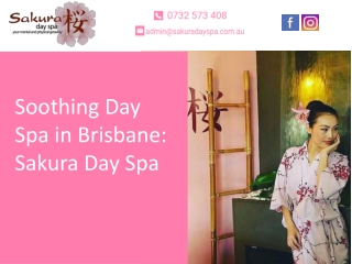 Soothing Day Spa in Brisbane: Sakura Day Spa