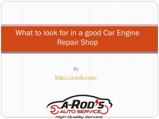 What to look for in a good car engine repair shop