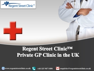 Regent Street Clinic™ - Private GP Clinic in the UK