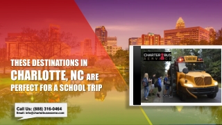These Destinations in Charlotte, NC Are Perfect for a School Trip by Charter Buses Near Me
